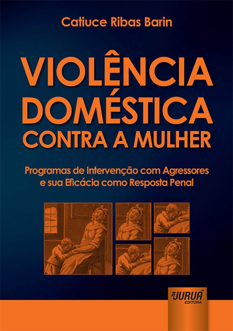 ler totalmente Violência Doméstica Contra a Mulher: Programas de Intervenção com Agressores e sua Eficácia como Resposta Penal