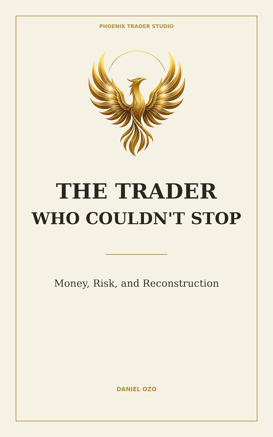 The Trader Who Couldn't Stop: Money, Risk, and Reconstruction (English Edition) baixar o livro de graça