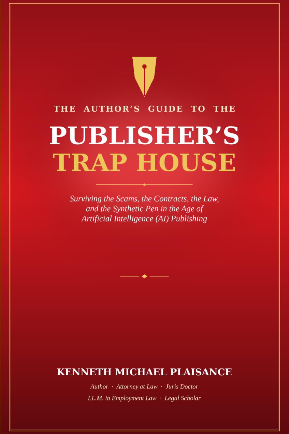 ler totalmente The Author Guide to the Publisher's Trap House: Surviving the Scams, the Contracts, and the Synthetic Pen in the Artificial Intelligence (AI) age of publishing