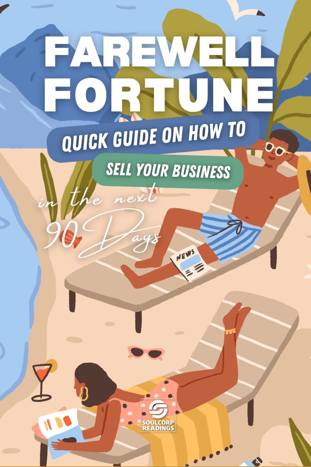 Farewell Fortune: Quick Guide on How to Sell your Business in the Next 90 Days baixar o livro de graça