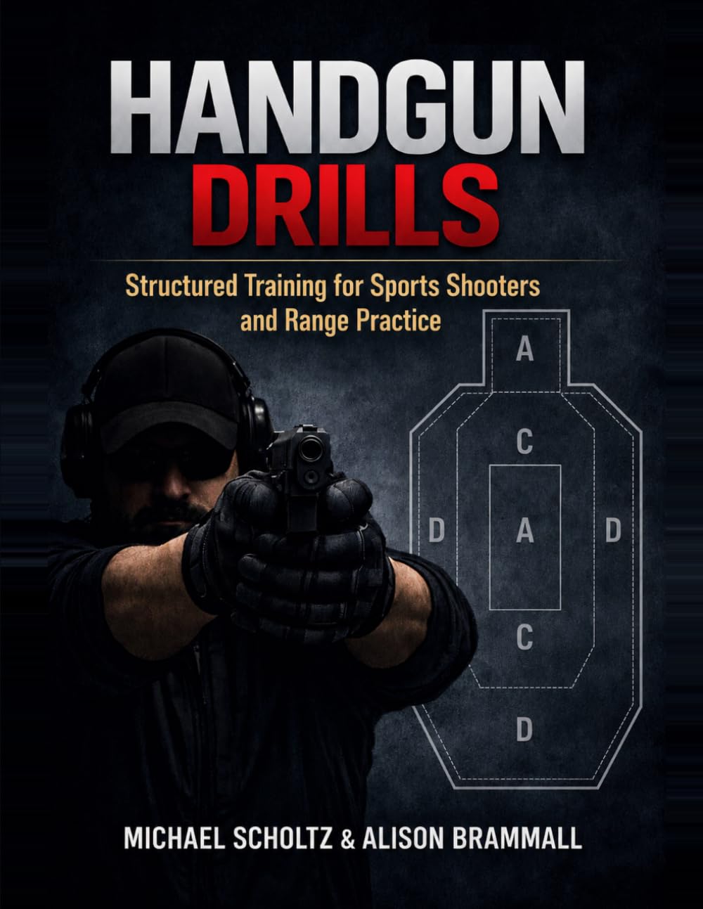 Handgun Drills: Structured Training Drills for Sport Shooting and Range Practice baixar livro de graça