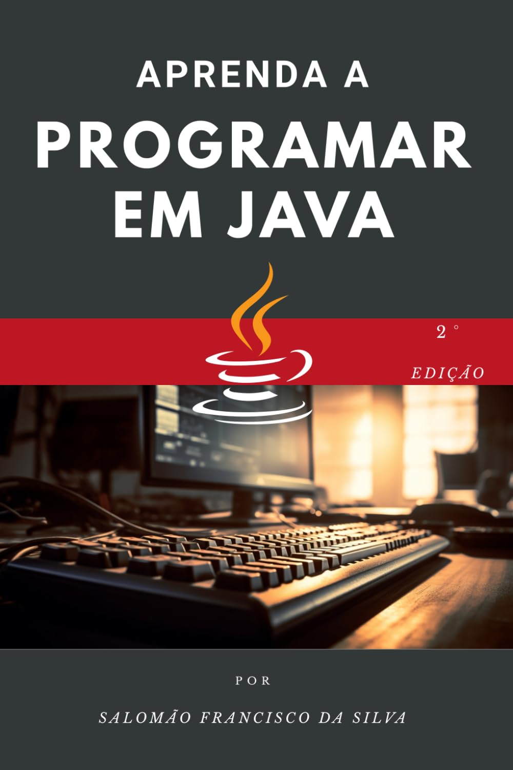 capítulo por capítulo baixar Aprenda a programar em Java: Do zero ao primeiro código em pouco tempo.