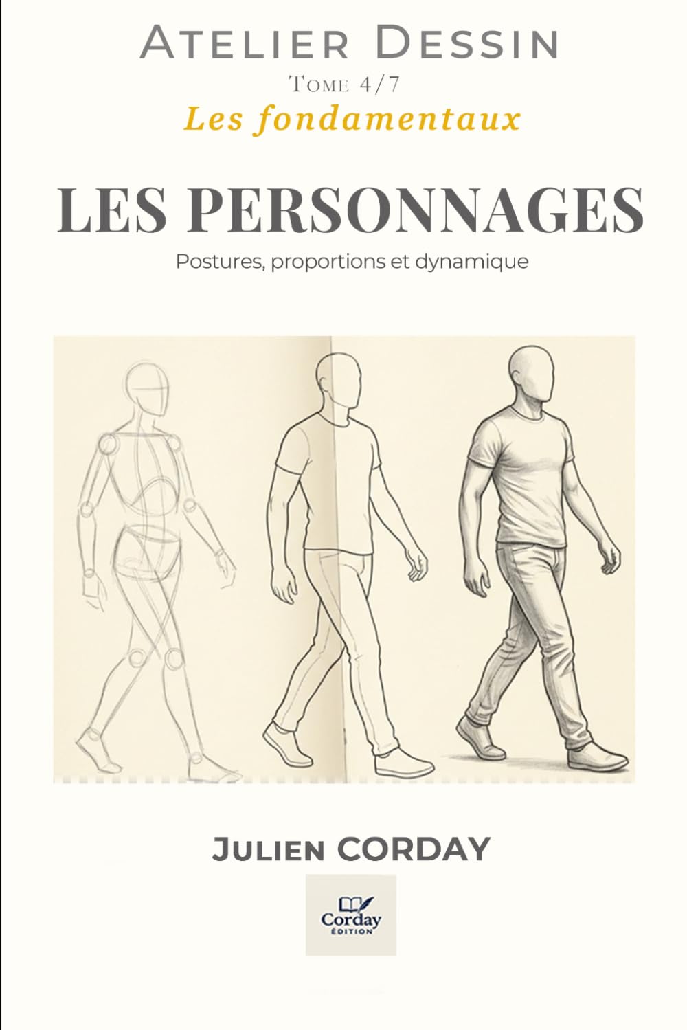 LES PERSONNAGES: Postures, proportions et dynamique (L'atelier Dessin) (French Edition) baixar o livro de graça
