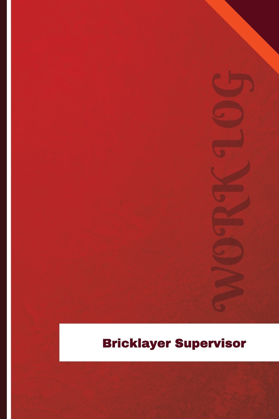 Bricklayer Supervisor Work Log: Work Journal, Work Diary, Log - 126 pages, 6 x 9 inches baixar o livro de graça