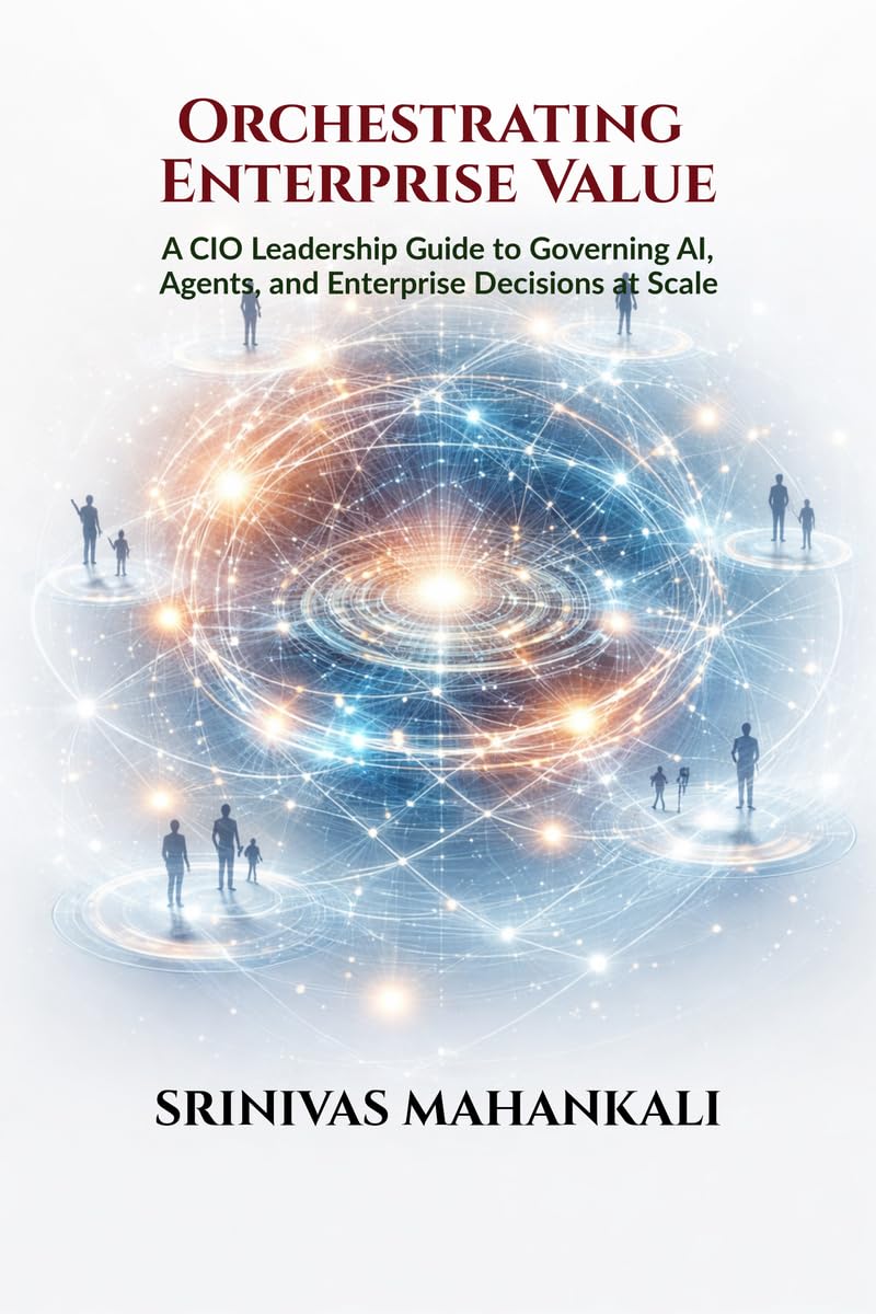 capítulo por capítulo baixar Orchestrating Enterprise Value: A CIO Leadership Guide to Governing AI, Agents, and Enterprise Decisions at Scale (English Edition)