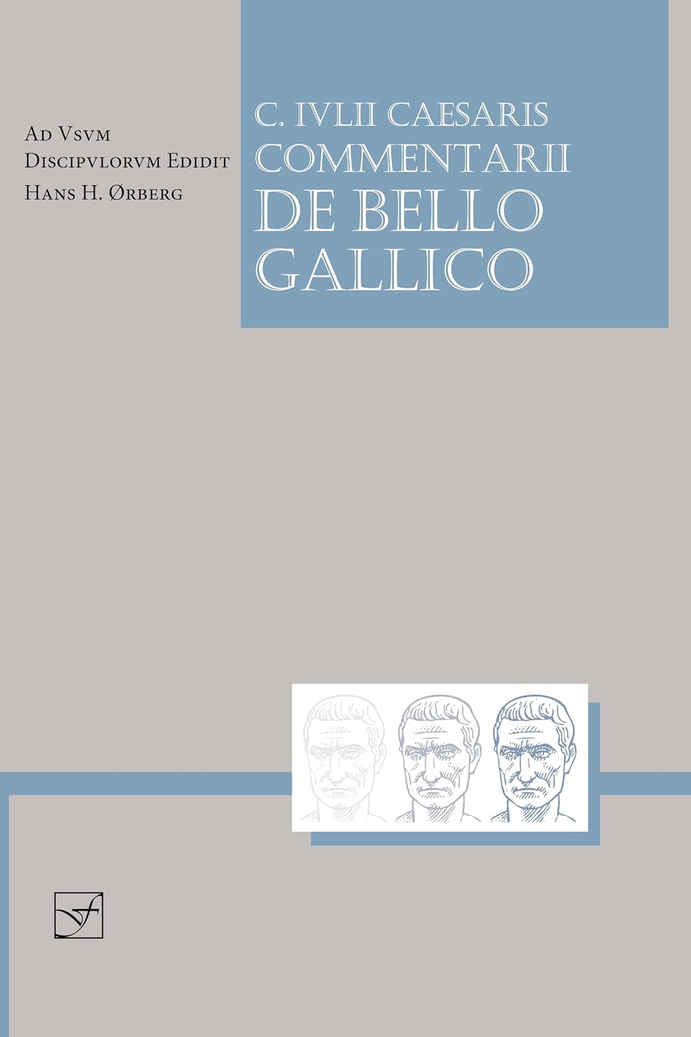 Commentarh De Bello Gallico: C. IVLII Caesaris EX Libris, I, IV, V Discipvlis Legenda baixar livro de graça