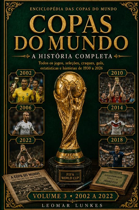 capítulo por capítulo baixar Copas do Mundo: A História Completa - Volume 3: Todos os jogos, seleções, craques, gols, estatísticas e histórias de 1930 a 2026