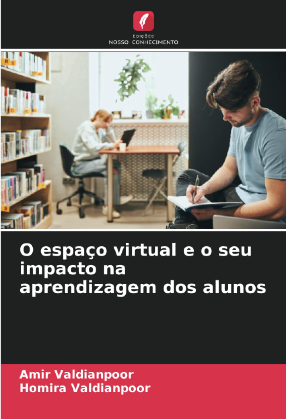 ler totalmente O espaço virtual e o seu impacto na aprendizagem dos alunos (Portuguese Edition)