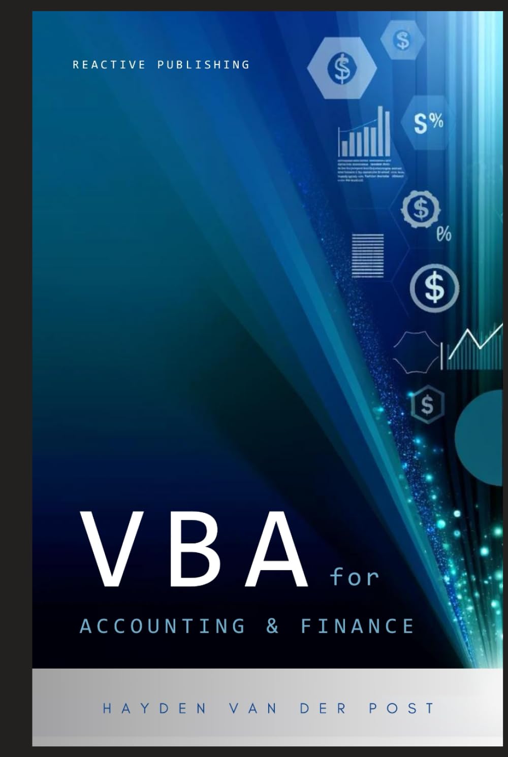 VBA for Accounting & Finance: A crash course guide: Learn VBA Fast: Automate Your Way to Precision & Efficiency in Finance
