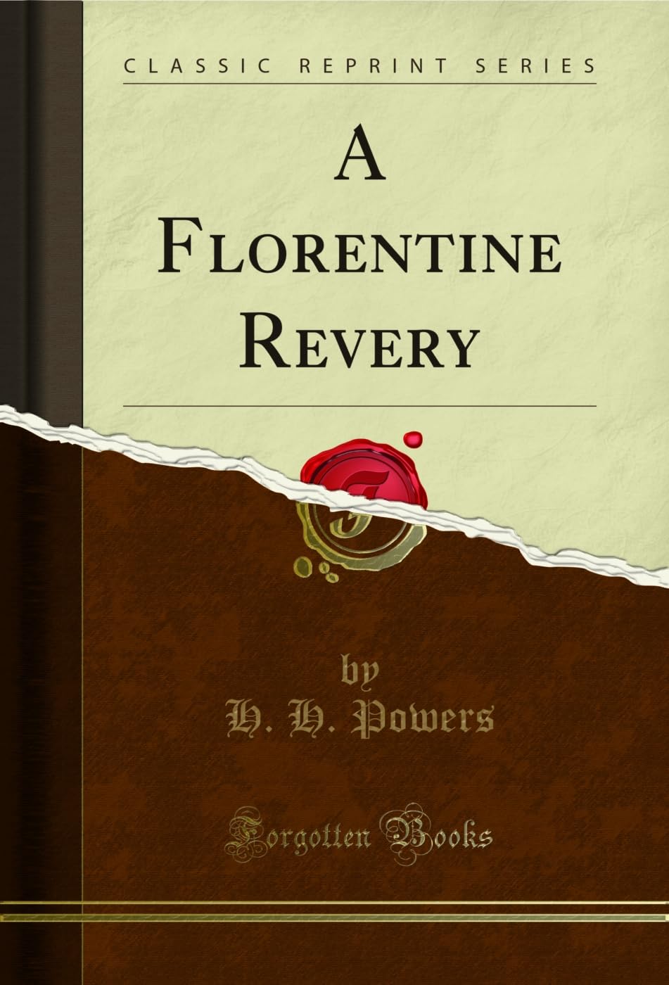 A Florentine Revery (Classic Reprint) (English Edition)