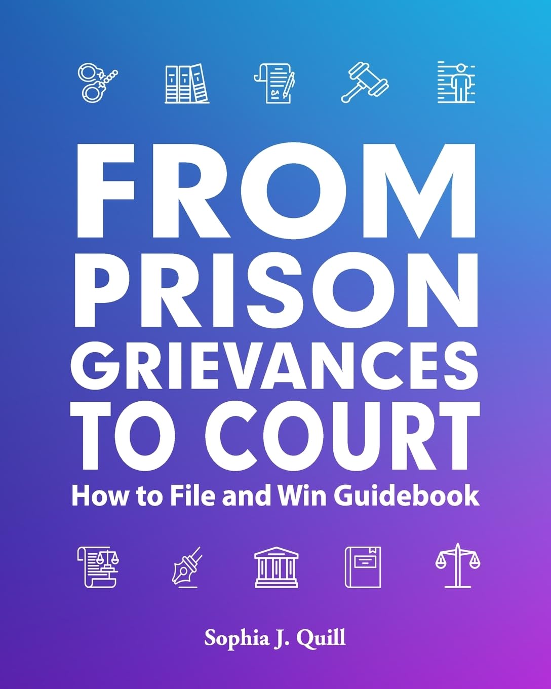From Prison Grievances to Court How to File and Win Guidebook baixar livro de graça