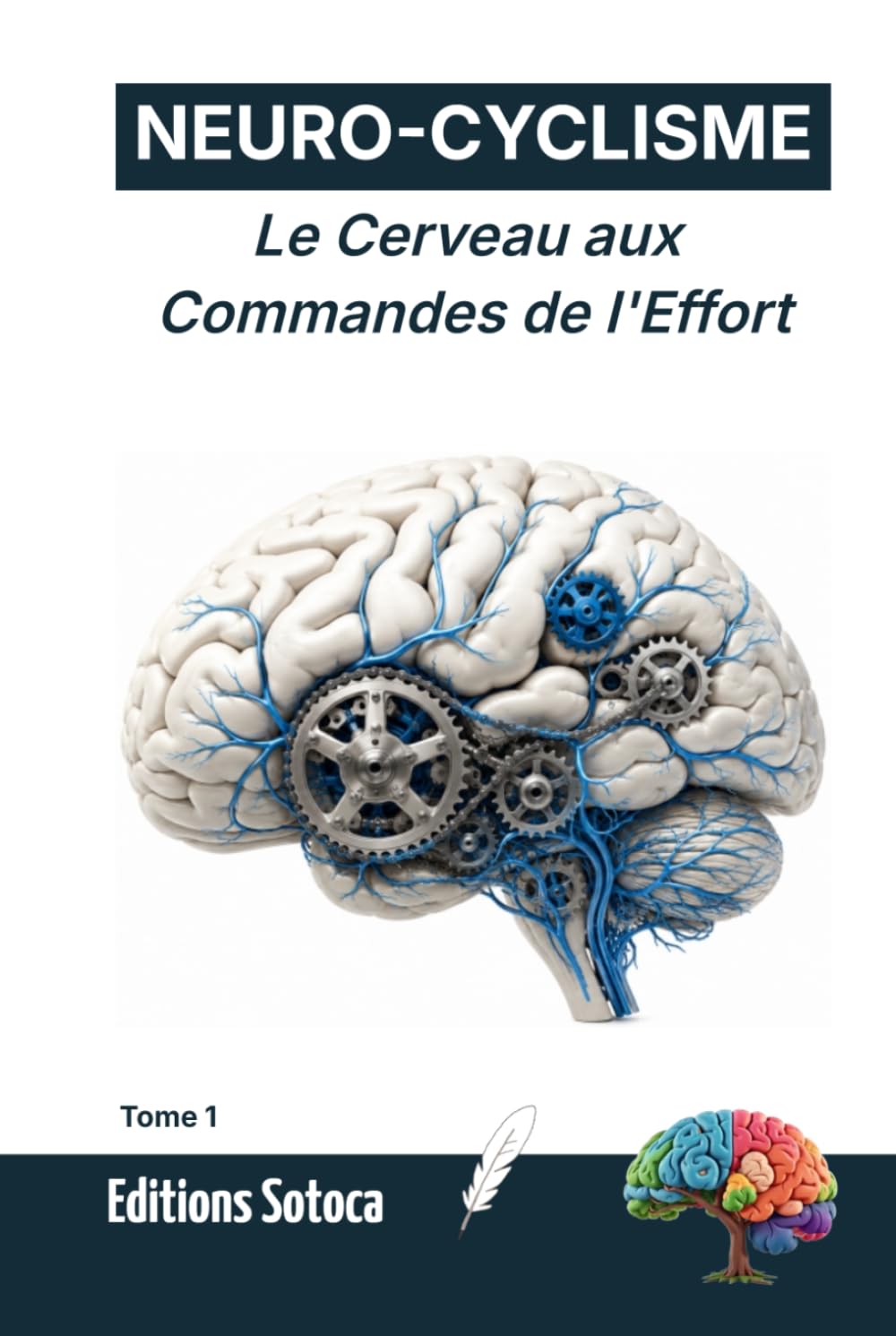 capítulo por capítulo baixar NEURO-CYCLISME: Le Cerveau aux Commandes de l'Effort: Le secret de la résistance mentale absolue (Tome 1) (French Edition)
