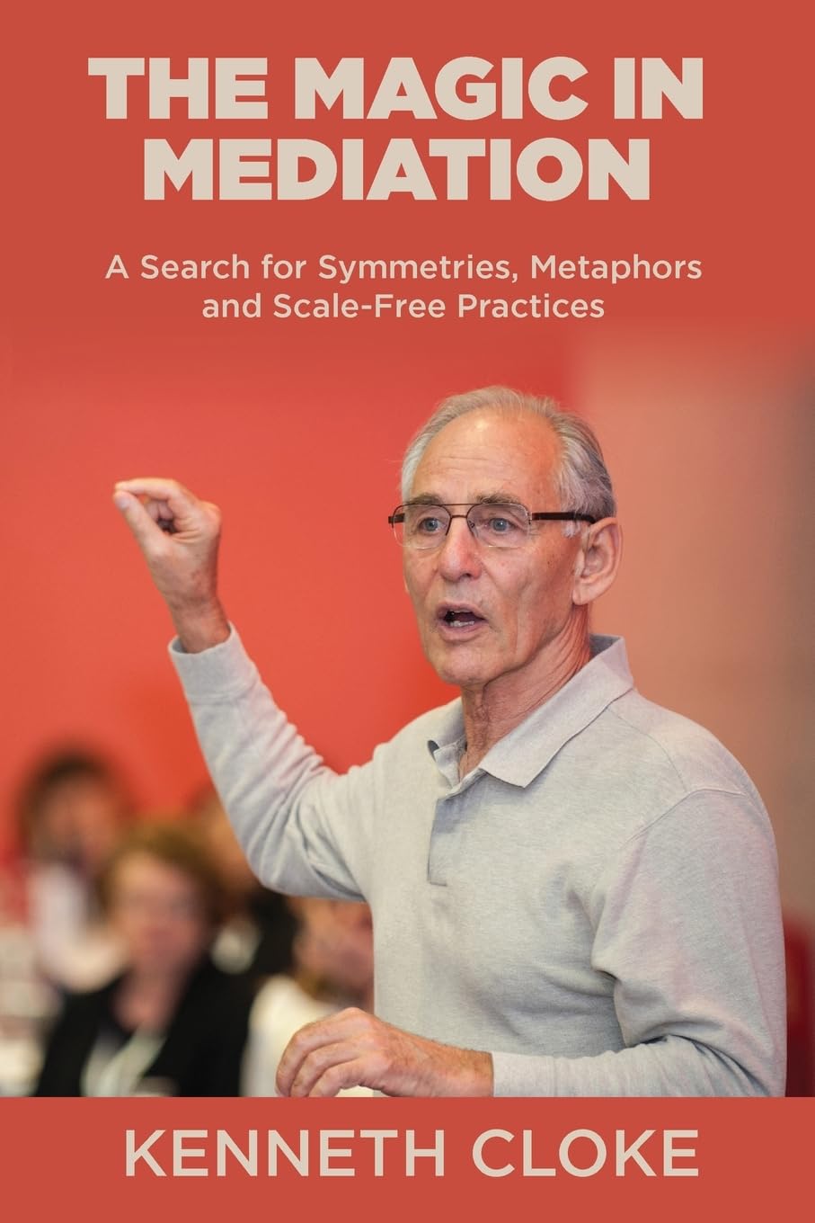 The Magic in Mediation: A Search for Symmetries, Metaphors and Scale-Free Practices baixar o livro de graça