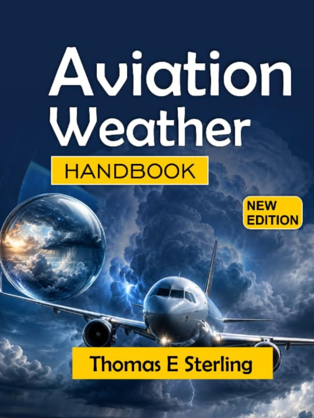 capítulo por capítulo baixar AVIATION WEATHER HANDBOOK: Atmospheric Science, Forecast Interpretation, Flight Hazards, and Operational Decision-Making