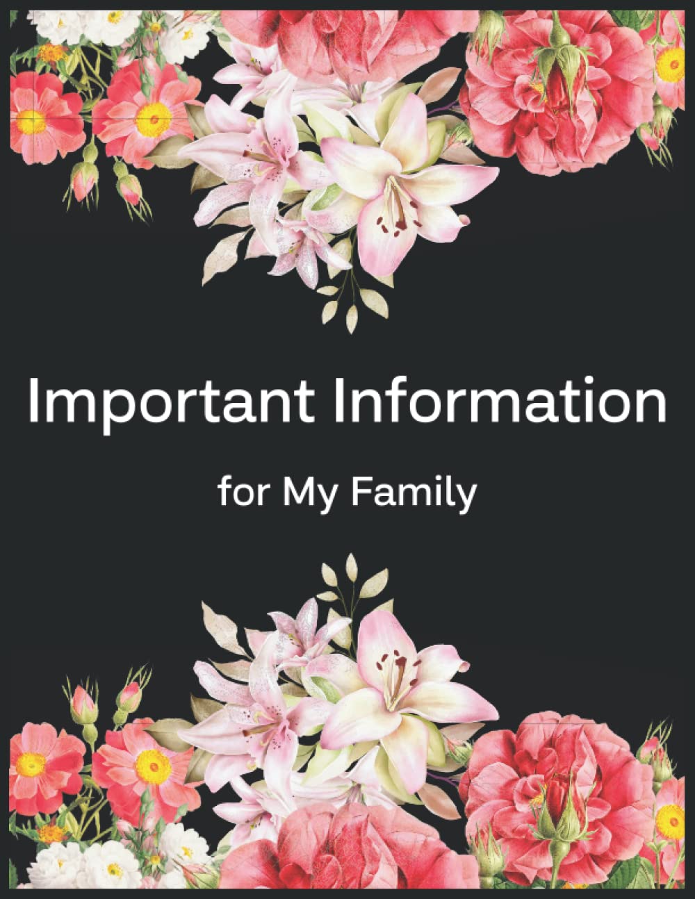 Important Information for My Family: My Complete End Of Life Planner For My Wishes, Belongings, and Other Matters, Making Things Easier For My Family, After Death Planner baixar livro de graça