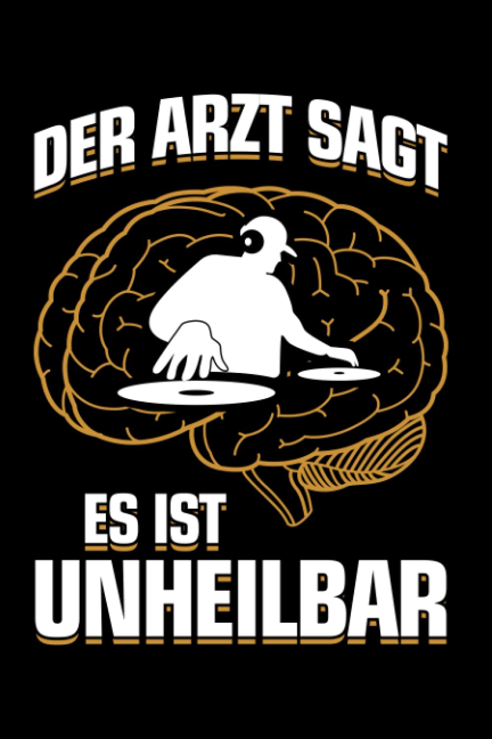 DJ:...es ist unheilbar: Notizbuch/Notizheft für Disk-Jockey Zubehör Lustig Deko A5 (6x9in) liniert mit Linien (German Edition) baixar o livro de graça