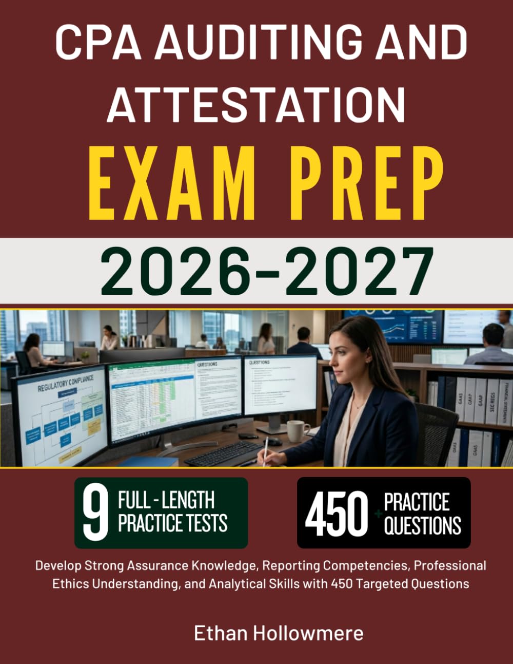 ler totalmente CPA AUDITING AND ATTESTATION EXAM PREP 2026-2027: Develop Strong Assurance Knowledge, Reporting Competencies, Professional Ethics Understanding, and Analytical Skills with 450 Targeted Questions