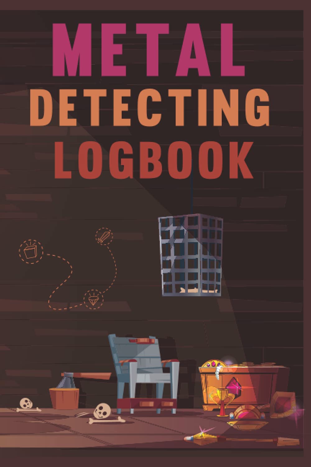 Metal Detecting Logbook: Treasure Hunting Log Book Journal | Metal Detector Notebook For Relic Hunters & Earth Diggers baixar livro de graça