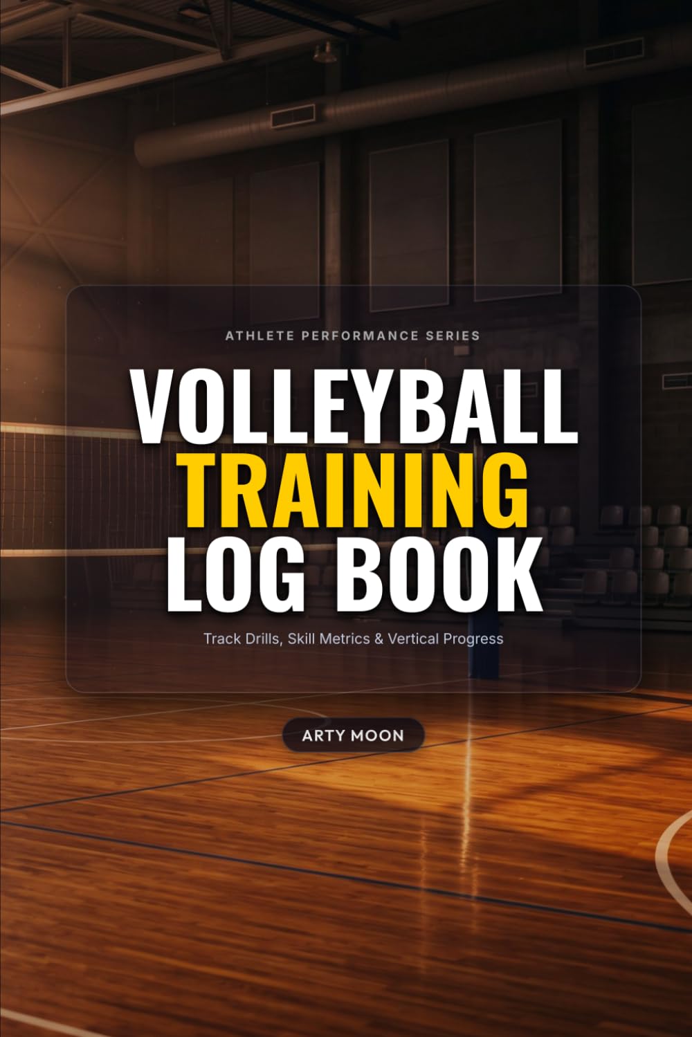 Volleyball Training Log Book: Athlete Performance Journal with Court Diagrams, Drills Tracker, Skill Sliders, and 4-Stage Fitness Monitor baixar o livro de graça