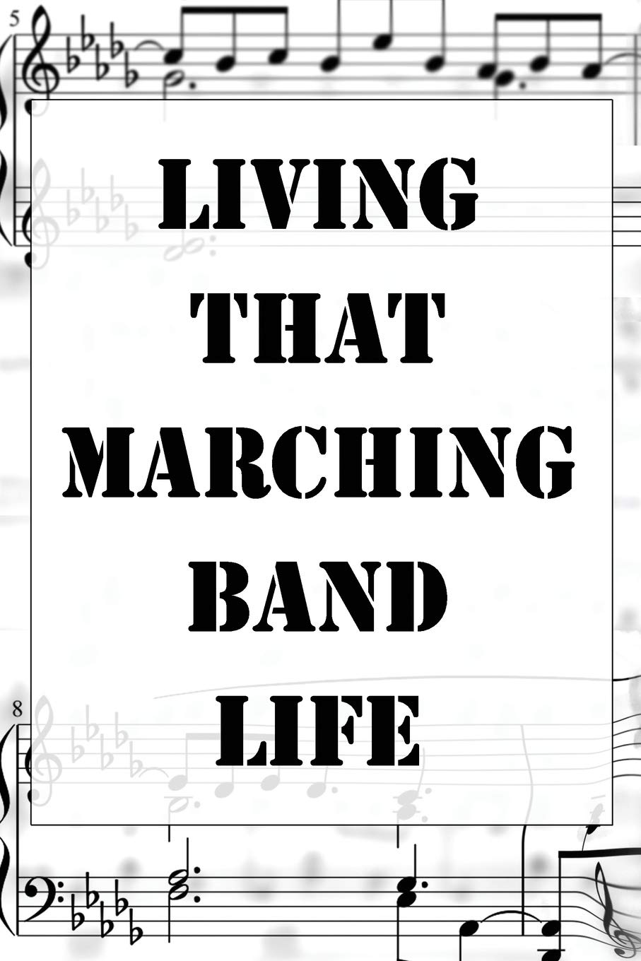 capítulo por capítulo baixar Living That Marching Band Life: Blank Lined Journal 6x9 - Marching Band Church Worship Notebook I Christian Gift for Musicians and Orchestra Fans