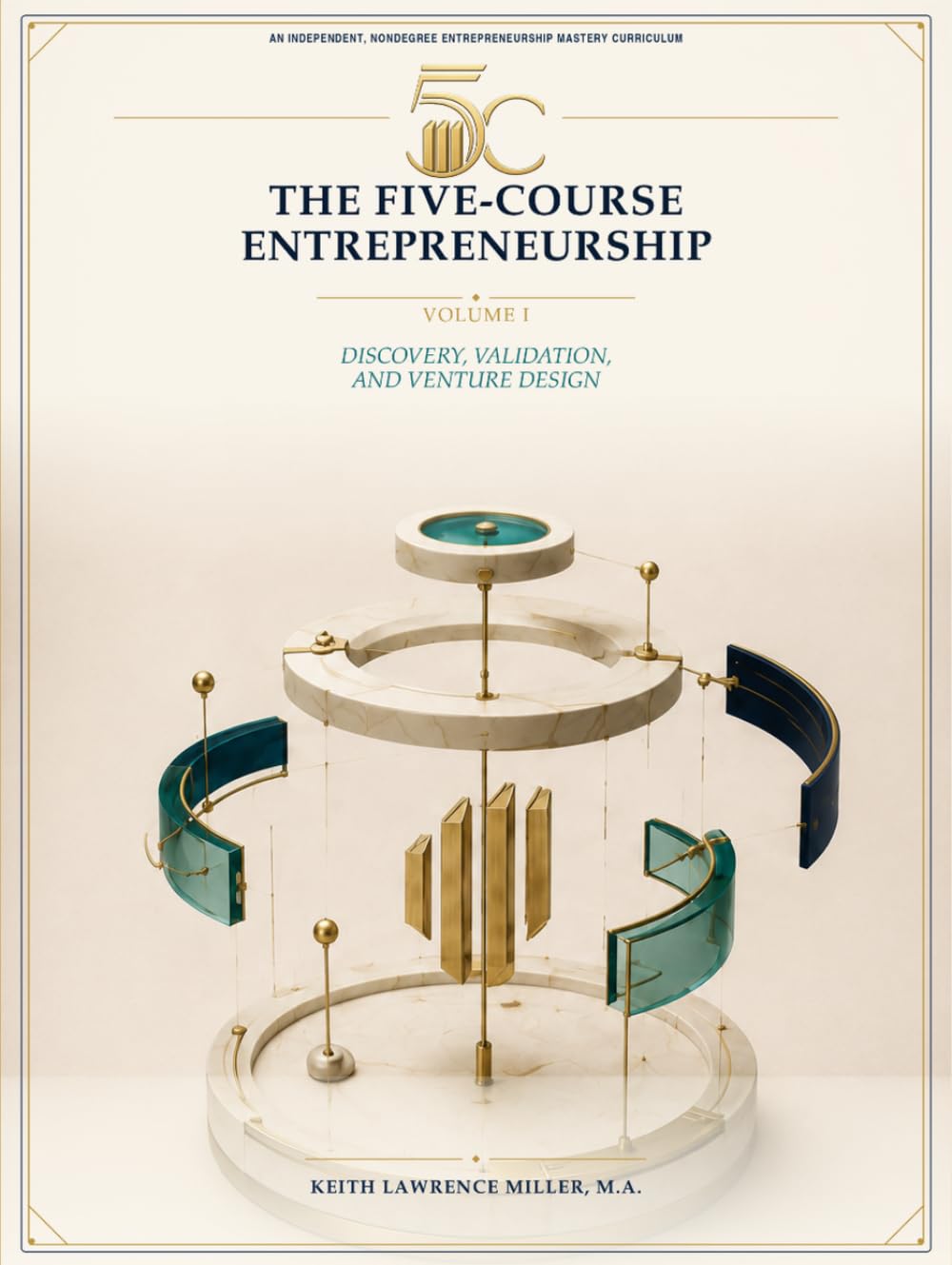 capítulo por capítulo baixar The Five-Course Entrepreneurship, Volume I: Discovery, Validation, and Venture Design
