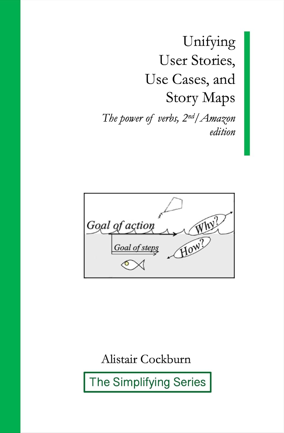 Unifying User Stories, Use Cases, and Story Maps: The Power of Verbs, 2nd/Amazon edition (The Simplifying Series) (English Edition) baixar livro de graça