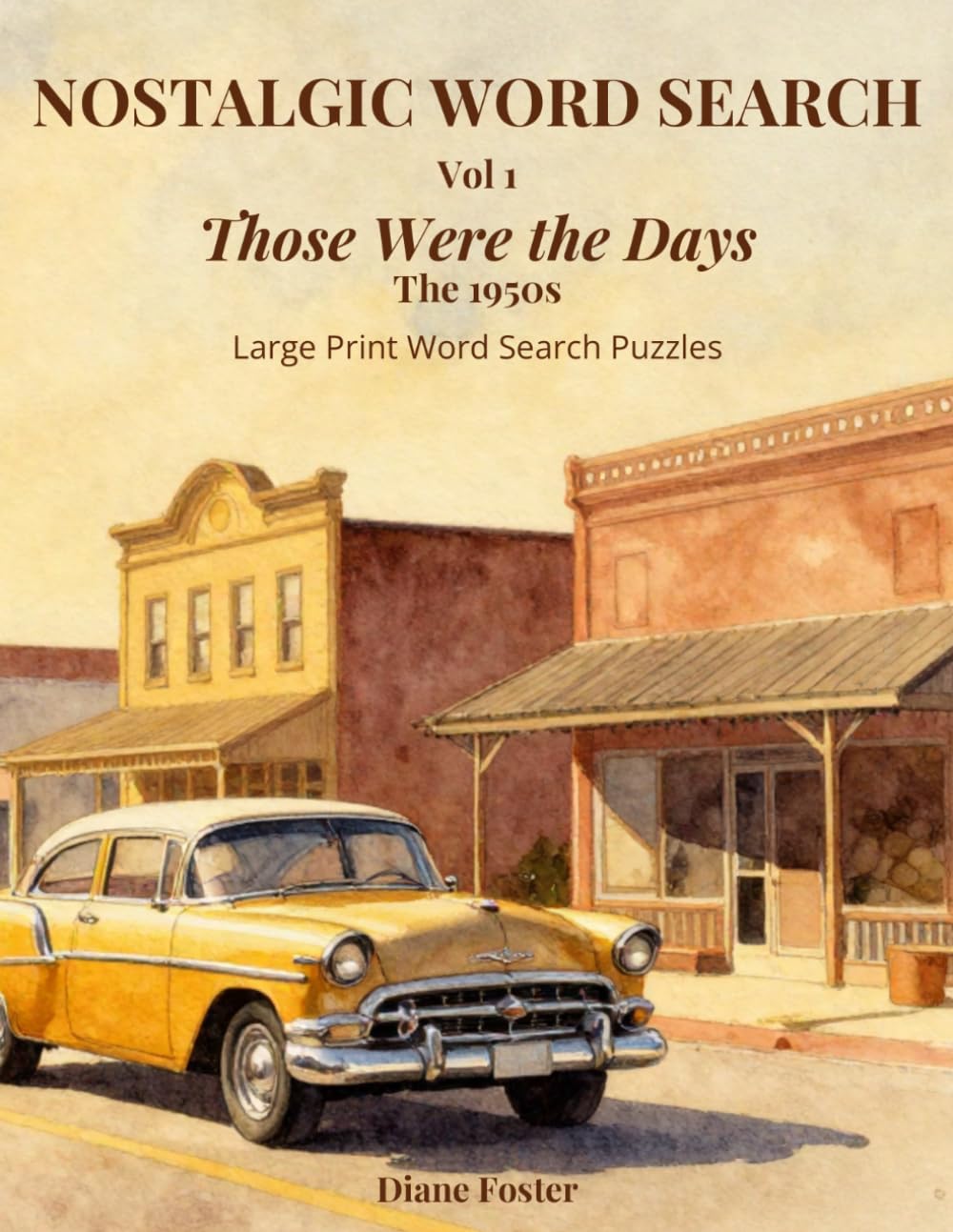 Those Were the Days — Nostalgic Word Search Vol 1: The 1950s Large Print Puzzle Book for Adults and Seniors baixar livro de graça