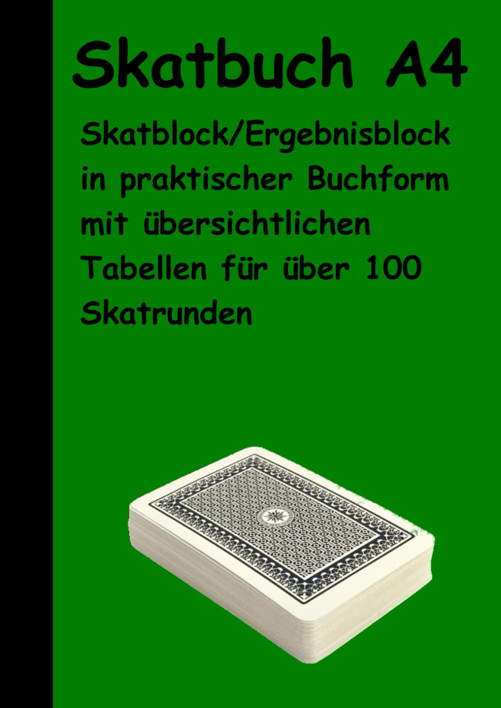 Skatbuch A4: Skatblock/Ergebnisblock in praktischer, großformatiger Buchform mit übersichtlichen Tabellen für über 100 Skatrunden (German Edition) baixar o livro de graça
