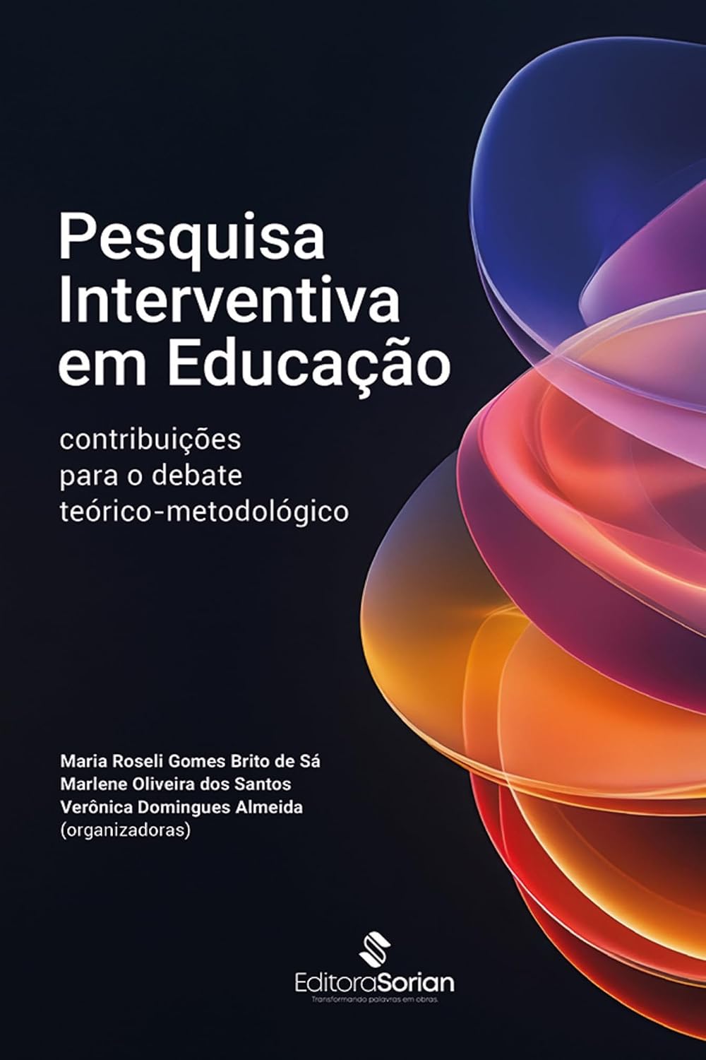 Pesquisa interventiva em educação: contribuições para o debate teórico-metodológico baixar o livro de graça