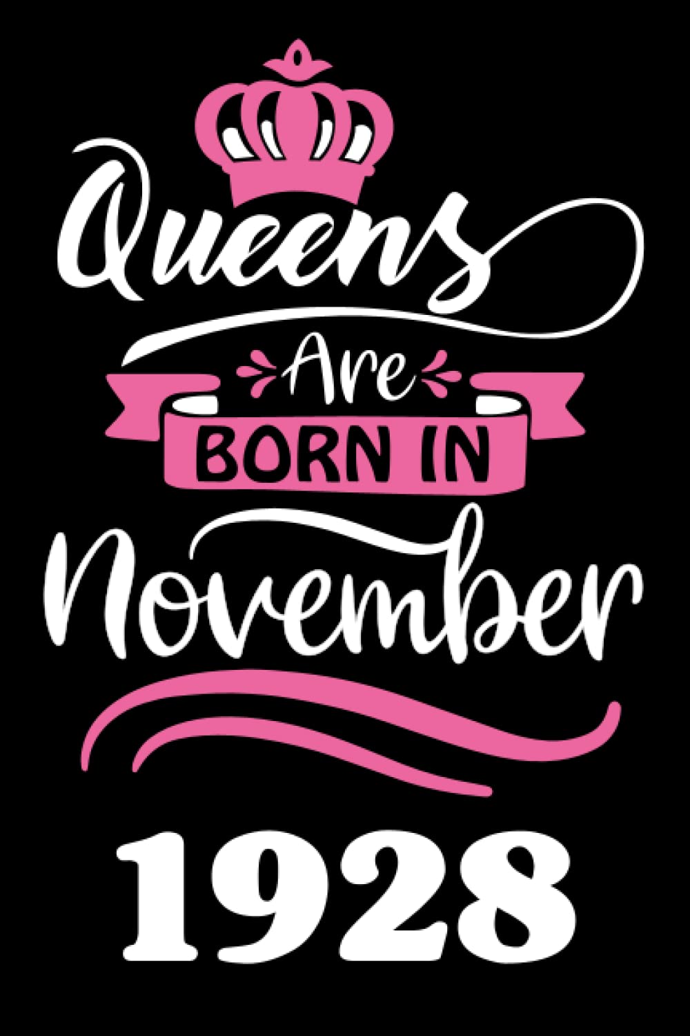 93rd Birthday Gifts for Women: Queens Are Born in November 1928: Funny Personalised Journal Notebook for Women's,Ideal Anniversary Gifts Mum, 93rd Gag Gifts For Parents grandparents baixar o livro de graça