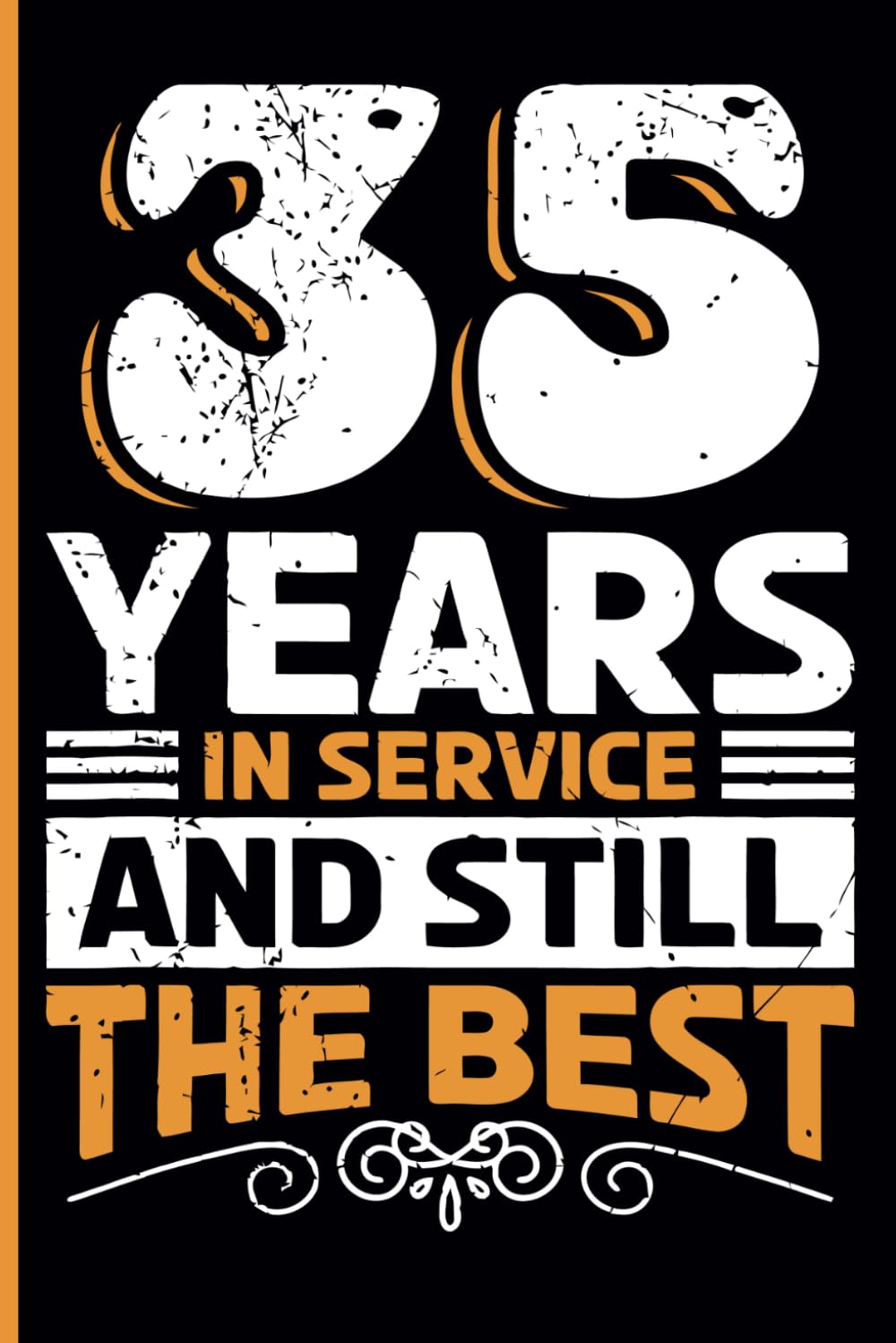 35 Years Work Anniversary Notebook: 35 Years of Service Award - Journal Funny Notebook Male or Female Boss -Staff Appreciation Gift for Job Milestone of Completing 35 Years of Service baixar o livro de graça