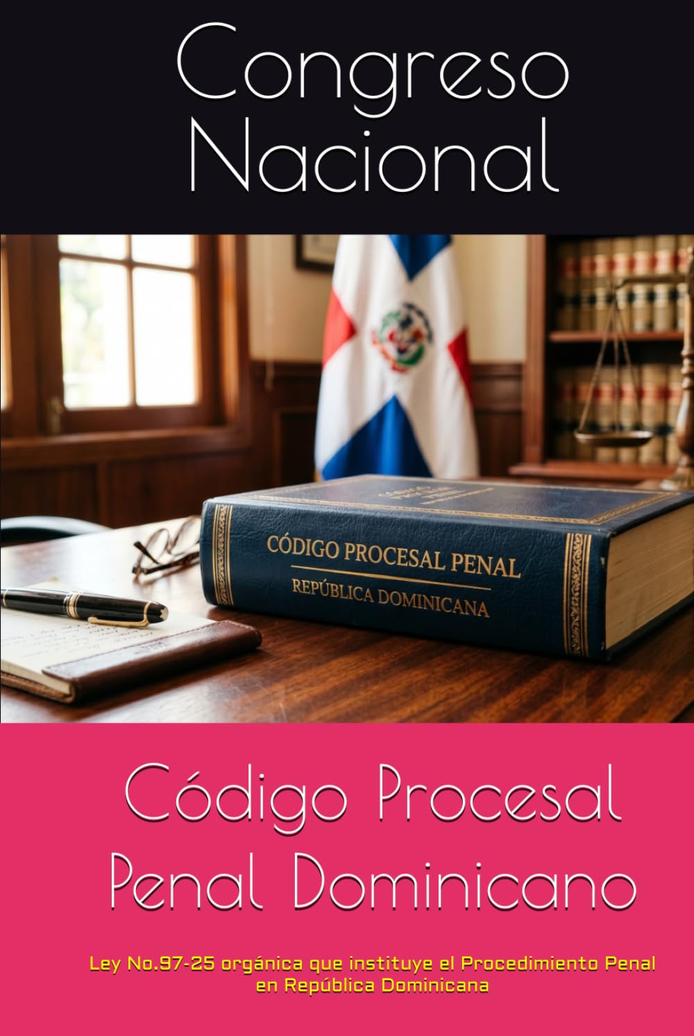 Código Procesal Penal Dominicano: Ley No.97-25 orgánica que instituye el Procedimiento Penal (Spanish Edition) baixar livro de graça