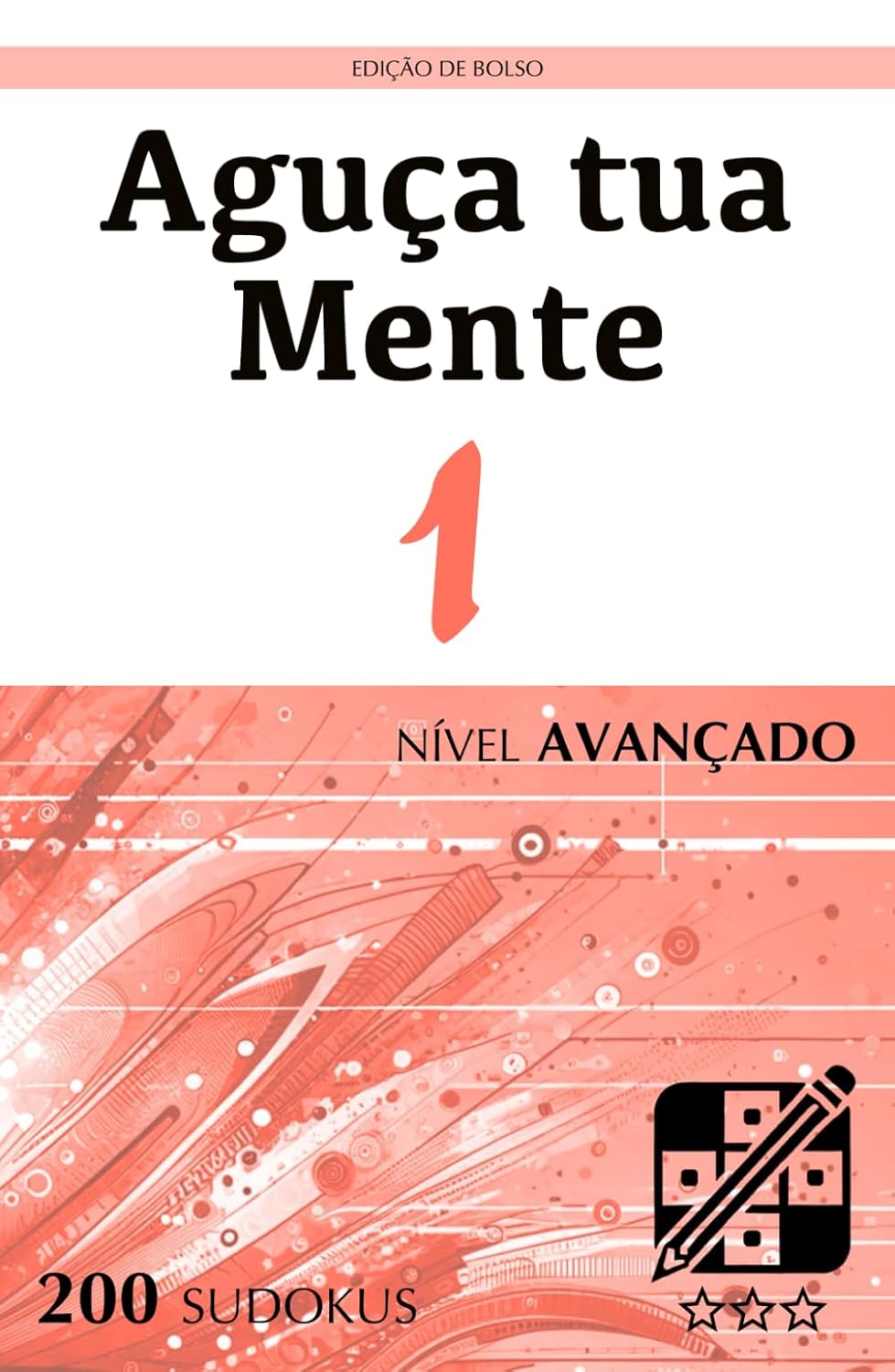 capítulo por capítulo baixar Aguça tua Mente - Edição de Bolso - Nível Avançado - 1: Quebra-cabeças para adultos (200 Sudokus)