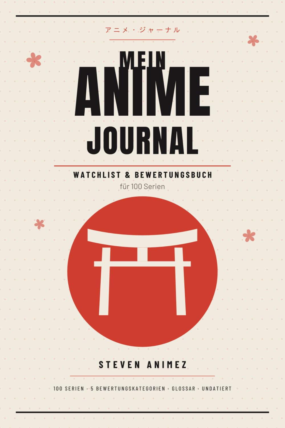 Mein Anime Journal: Watchlist und Bewertungsbuch für 100 Serien (German Edition) baixar o livro de graça