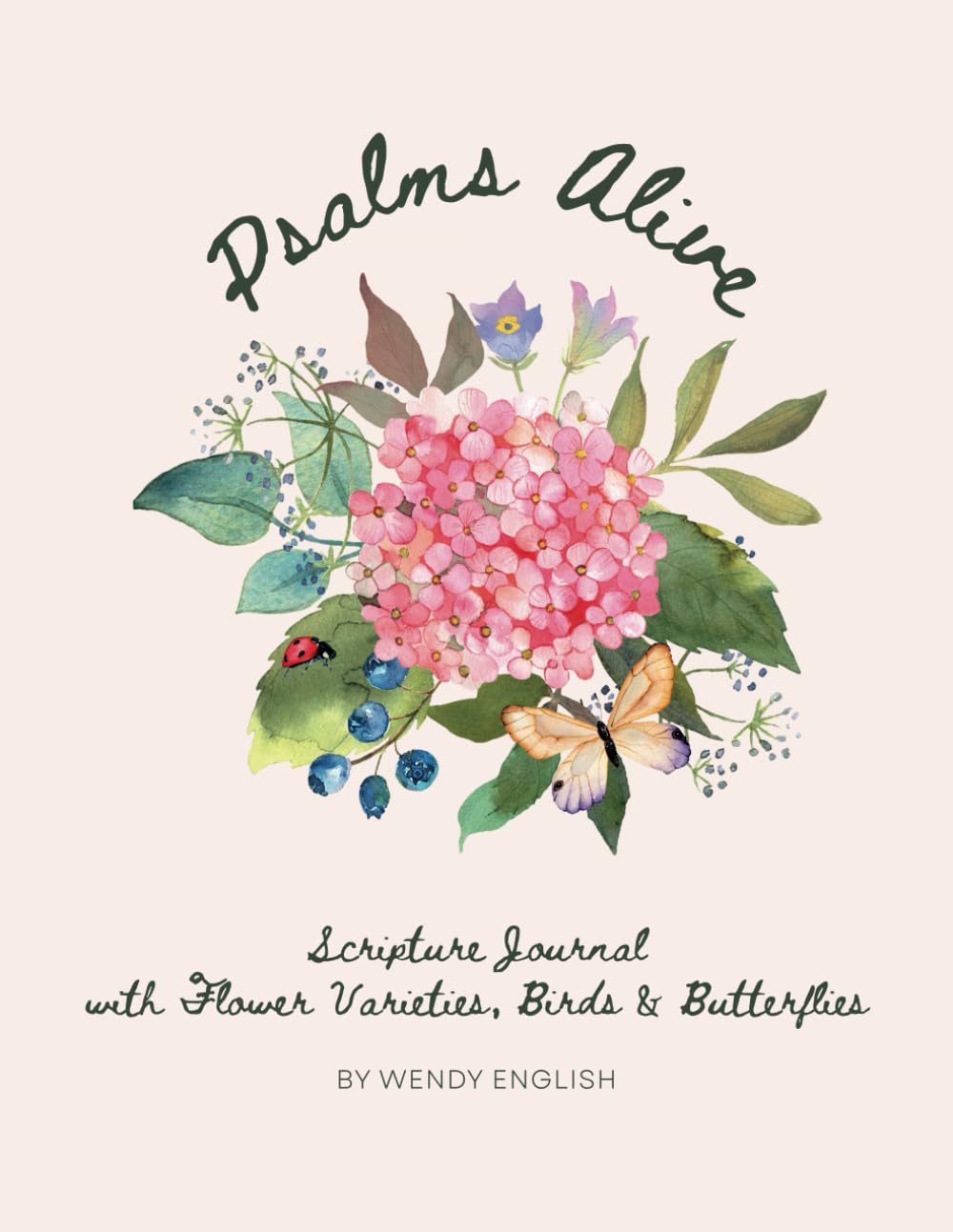 ler totalmente Psalms Alive: Scripture Journal with Flower Varieties, Birds & Butterflies