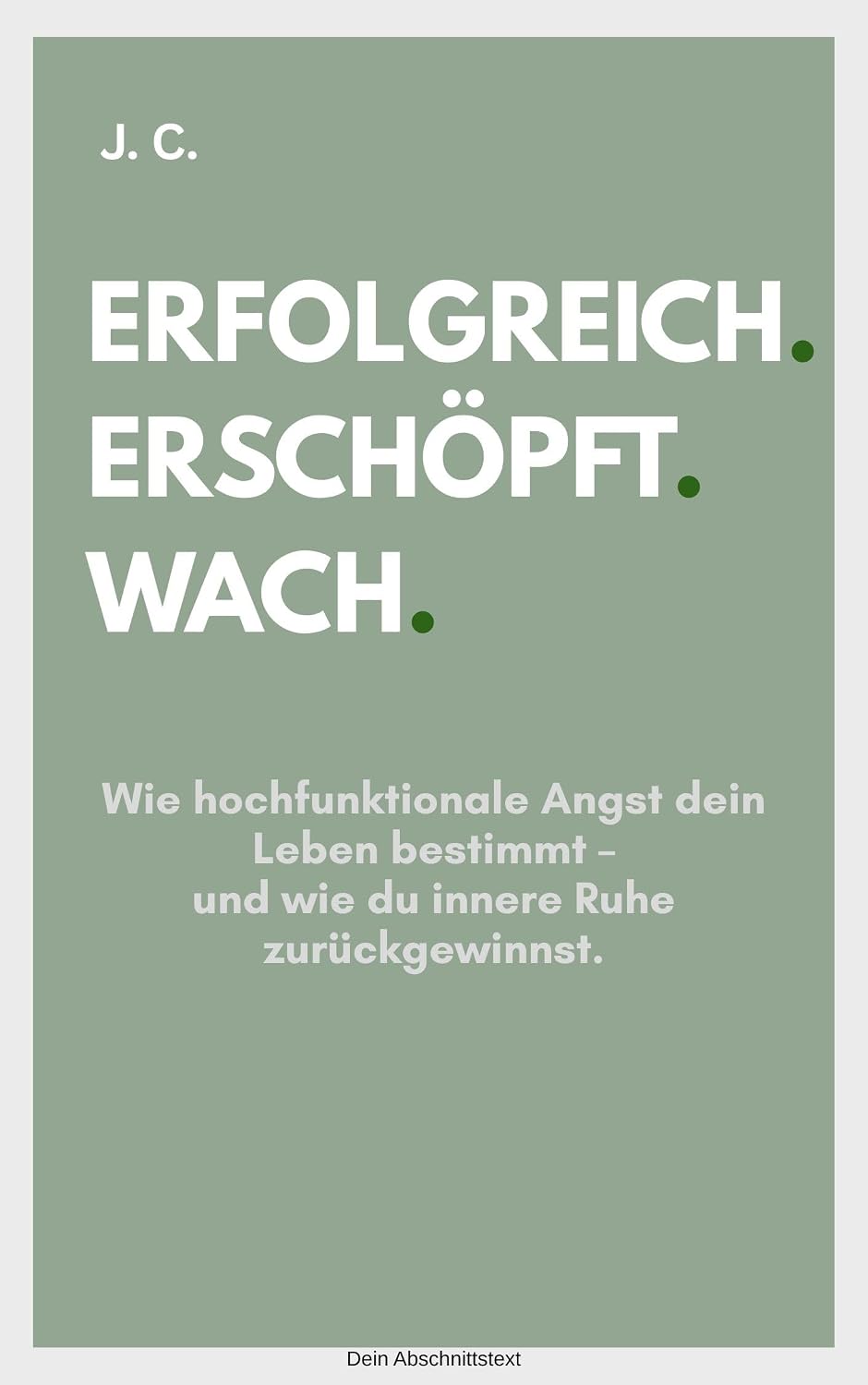 ERFOLGREICH. ERSCHÖPFT. WACH: Wie hochfunktionale Angst dein Leben bestimmt – und wie du innere Ruhe zurückgewinnst. (German Edition) baixar livro de graça