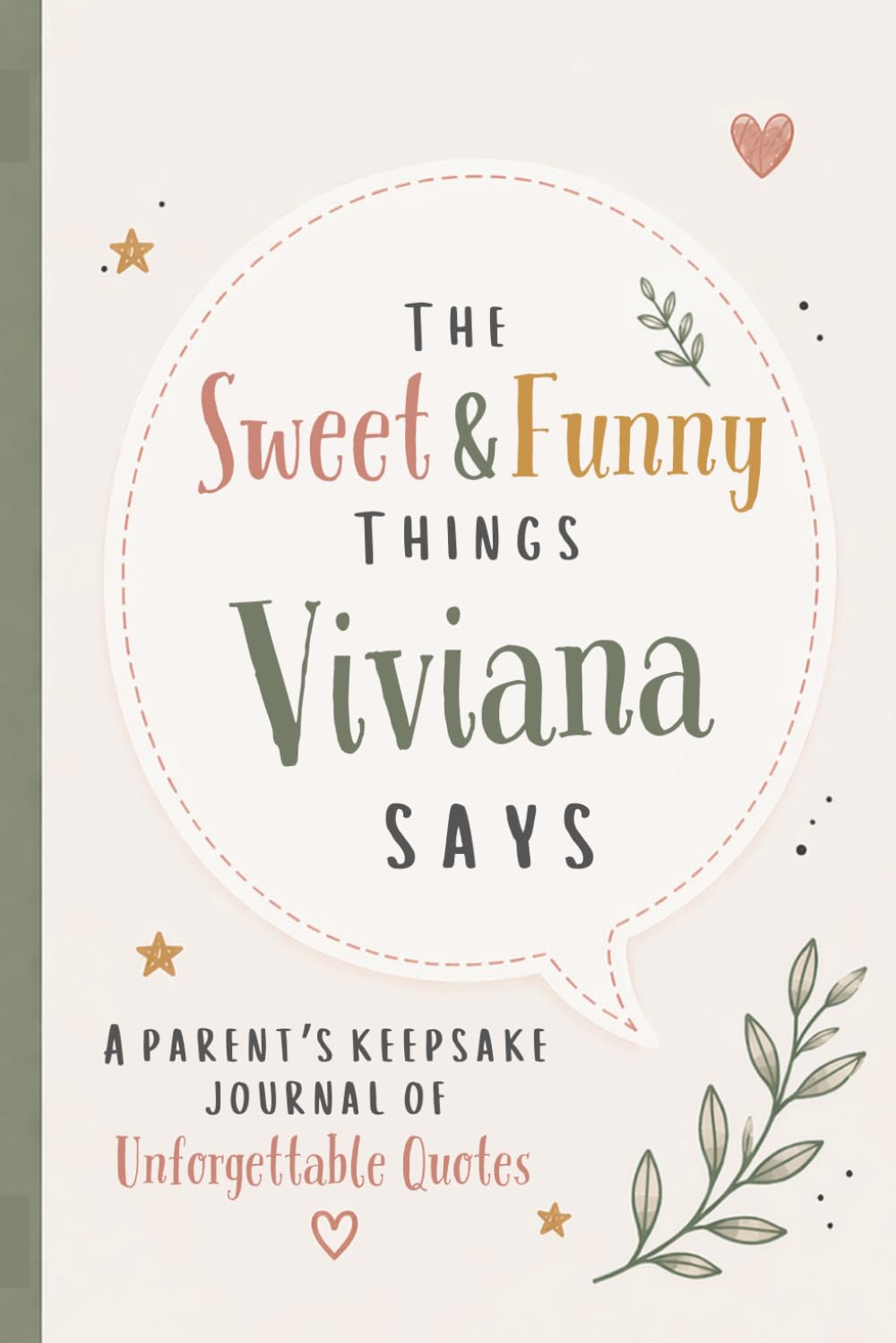 The Sweet & Funny Things Viviana Says: A Parents’ Keepsake Journal of Unforgettable Quotes baixar o livro de graça