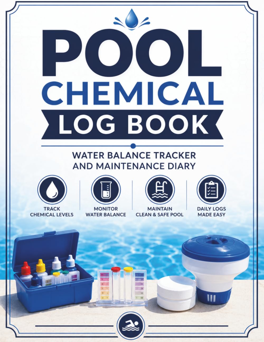 ler totalmente Pool Chemical Log Book: Water Balance Tracker and Maintenance Diary: Daily Record Book for Swimming Pool Testing, pH Levels, and Chemical Adjustments