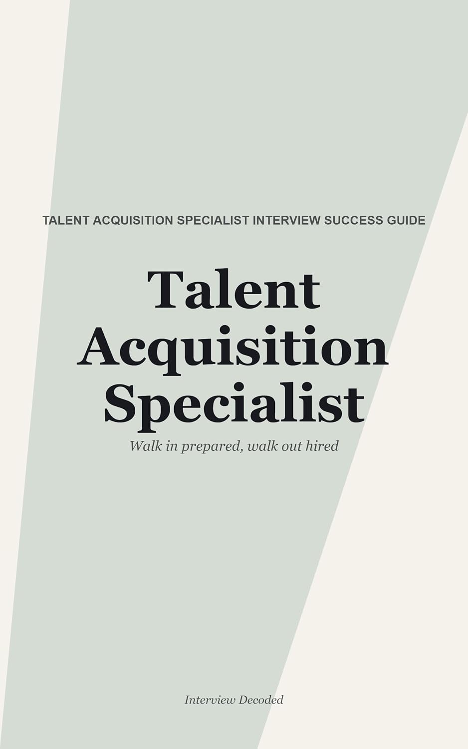 ler totalmente Talent Acquisition Specialist Interview Guide: How to Answer Real Interview Questions with Confidence, featuring Strong and Weak Example Responses and... for Hiring Managers (English Edition)