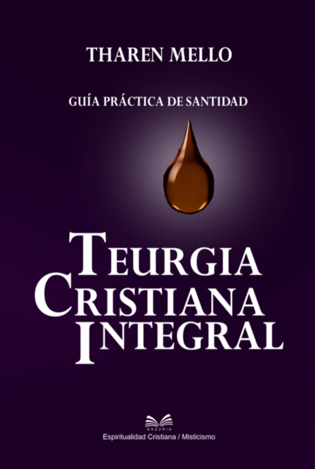 Teurgia Cristiana Integral (Spanish Edition) baixar o livro de graça