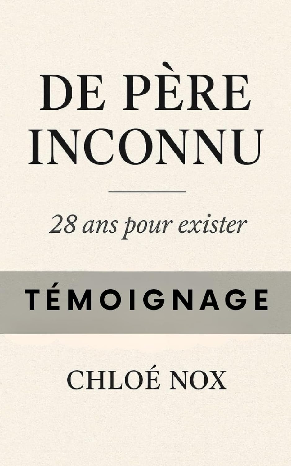 DE PERE INCONNU. 28 ans pour exister.: TEMOIGNAGE baixar livro de graça