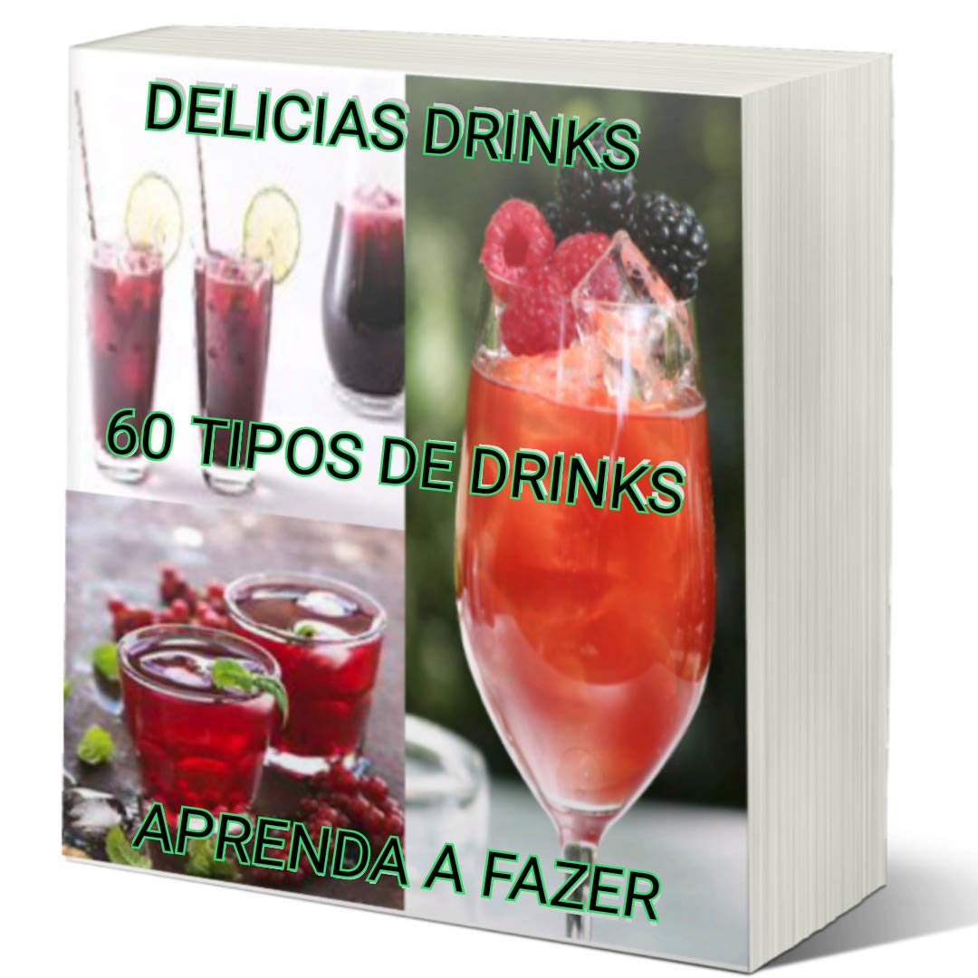 capítulo por capítulo baixar DELICIAS DRINKS: 60 TIPOS DE DRINKS PARA SEU EVENTO OU COMÉRCIO: APRENDA COMO FAZER