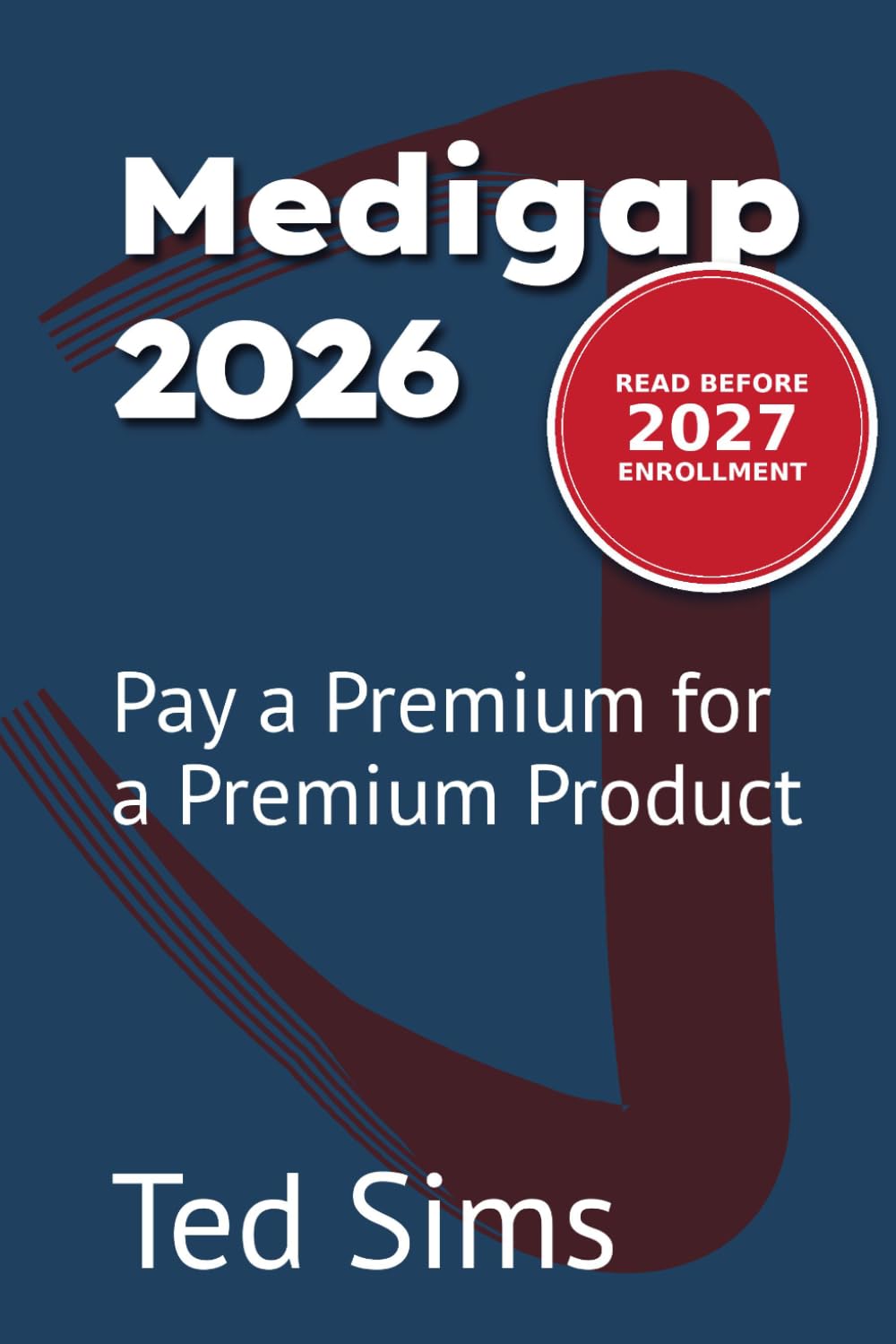 Medigap 2026: Pay a Premium for a Premium Product baixar o livro de graça