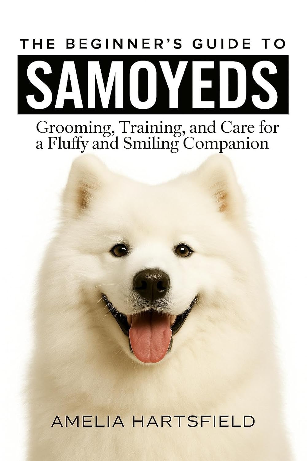 The Beginner’s Guide to Samoyeds: Grooming, Training, and Care for a Fluffy and Smiling Companion (The Complete Companion Series) (English Edition) baixar o livro de graça