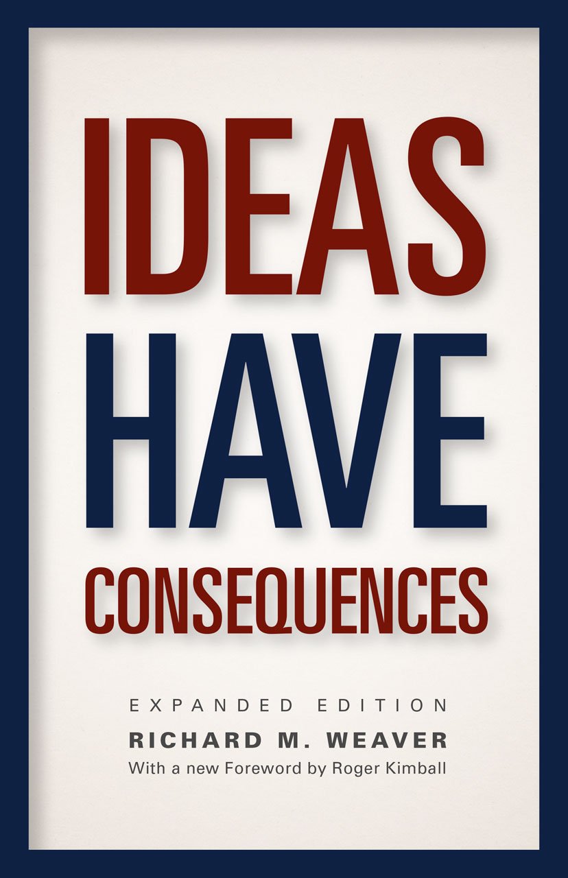 ler totalmente Ideas Have Consequences: Expanded Edition