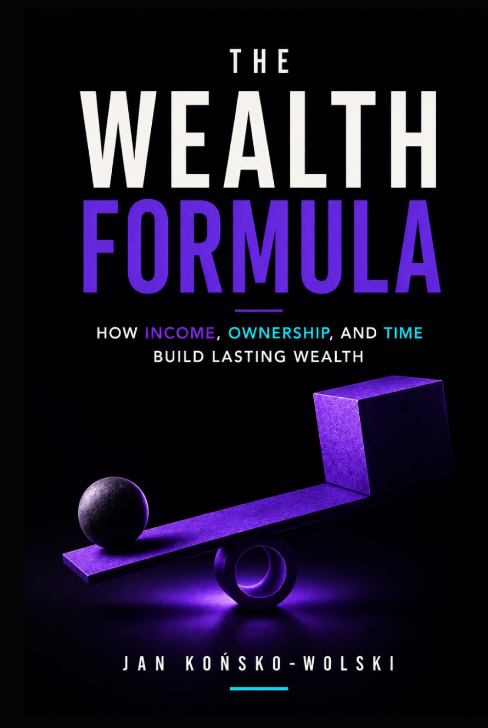 THE WEALTH FORMULA: How Income, Ownership, and Time Build Lasting Wealth (THE MONEY ADVANTAGE SERIES) baixar livro de graça