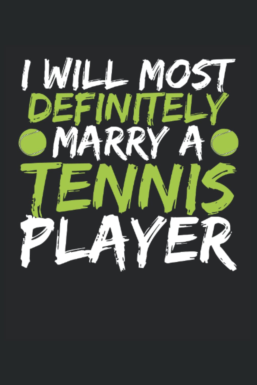 ler totalmente I will marry a tennis player: Dot Grid Jounal ToDo Exercise Book or Diary 6" x 9" (15.24 x 22.86 cm) 120 pages