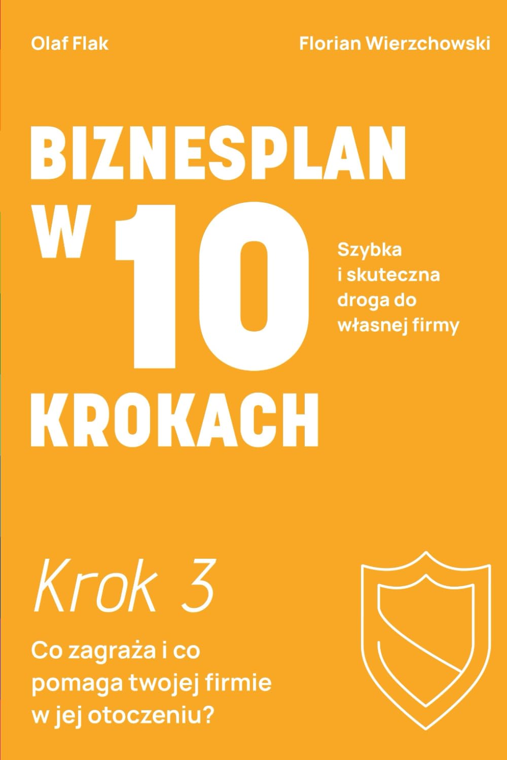 Biznesplan w 10 krokach: Krok 3: Co zagraża i co pomaga twojej firmie w jej otoczeniu? (Polish Edition) baixar livro de graça