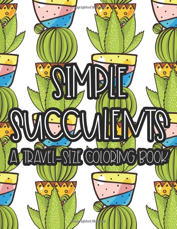 ler totalmente Simple Succulents A Travel-Size Coloring Book: Kids' Cactus Coloring Book, Fun and Adorable Coloring Pages of Cacti, Succulents, and Deserts