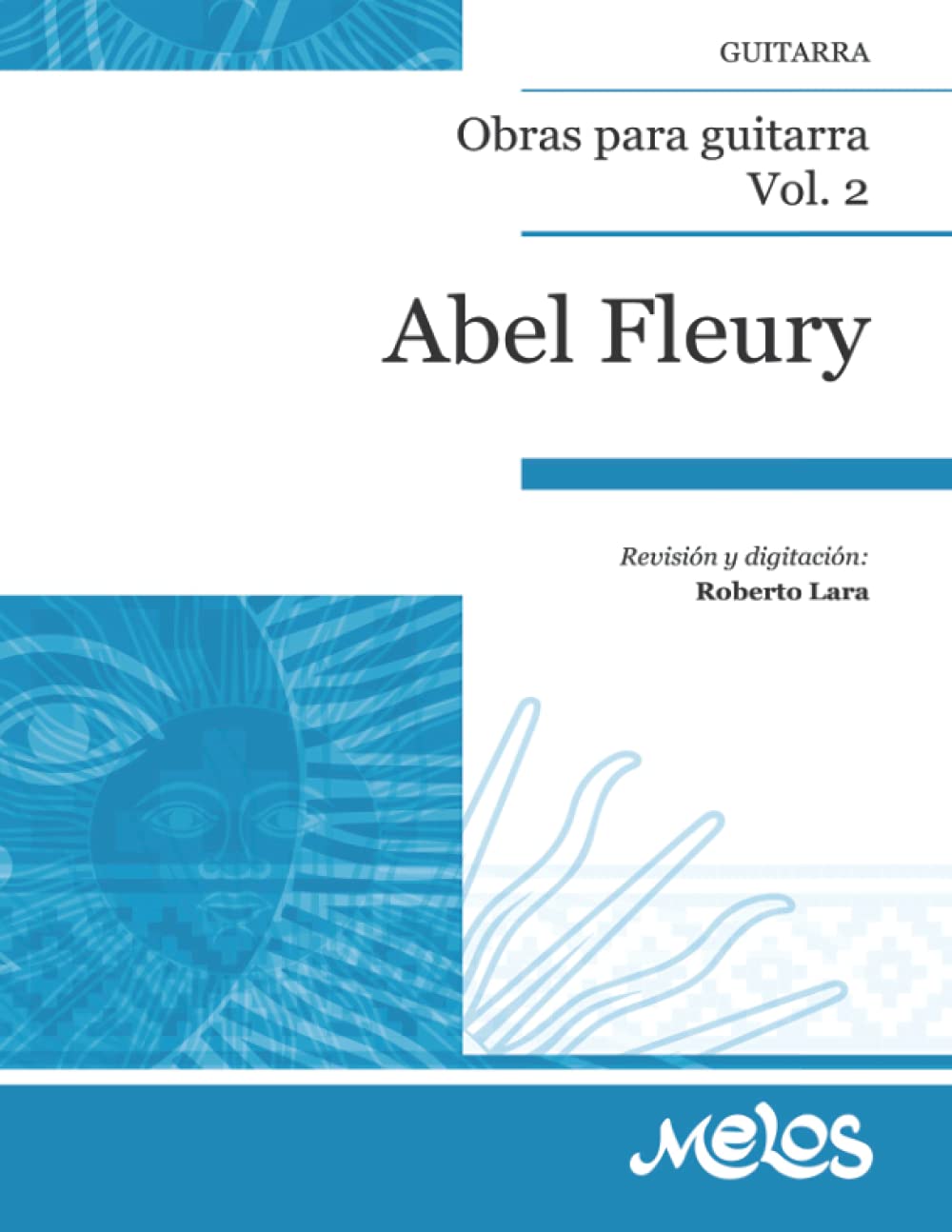 Abel Fleury: Obras para guitarra. Vol. 2 (Spanish Edition)
